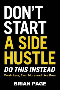 Abbildung von: Don't Start a Side Hustle! - HarperCollins