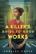 Cover: A Killer's Guide to Good Works (The Val Cameron Mystery Series, #2) - Shelley Costa