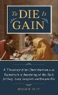 Cover: To Die Is Gain - Emmaus Academic