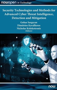 Enlarge image Cover: Security Technologies and Methods for Advanced Cyber Threat Intelligence, Detection and Mitigation - now publishers Inc