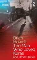 Cover: The Man Who Loved Kuras and Other Stories - Salt Publishing
