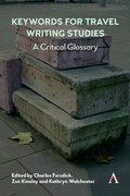 Cover: Keywords for Travel Writing Studies - Anthem Press