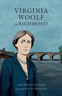 Enlarge image Cover: Virginia Woolf in Richmond - Aurora Metro Books