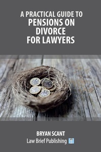 Abbildung von: Practical Guide to Pensions on Divorce for Lawyers - Law Brief Publishing