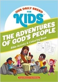 Cover: Our Daily Bread for Kids: The Adventures of God's People - Discovery House
