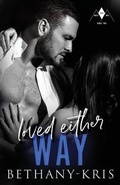Cover: Loved Either Way - Bethany-Kris