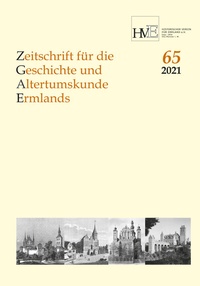 Abbildung von: Zeitschrift für die Geschichte und Altertumskunde Ermlands, Band 65-2021 - Aschendorff