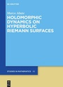 Cover: Holomorphic Dynamics on Hyperbolic Riemann Surfaces - De Gruyter