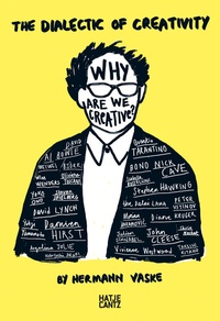 Abbildung von: The Dialectic of Creativity - Hatje Cantz Verlag