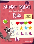 Cover: Sticker-R&auml;tsel f&uuml;r Kindergarten-Kids. Farben und Formen - Tessloff Verlag Ragnar Tessloff GmbH & Co. KG