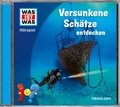 Cover: WAS IST WAS H&ouml;rspiel. Versunkene Sch&auml;tze entdecken - Tessloff Verlag Ragnar Tessloff GmbH & Co. KG