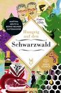 Cover: Hungrig auf den Schwarzwald - Merian / Holiday