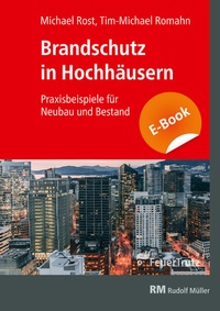 Abbildung von: Brandschutz in Hochhäusern - E-Book (PDF) - Rudolf Müller Verlag