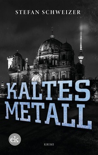 Enlarge image Cover: Kaltes Metall - edition krimi
