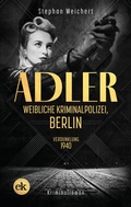 Cover: Adler, Weibliche Kriminalpolizei, Berlin - edition krimi
