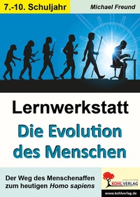 Abbildung von: Lernwerkstatt Die Evolution des Menschen - KOHL VERLAG Der Verlag mit dem Baum