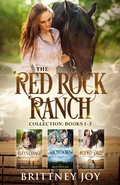 Cover: The Red Rock Ranch Collection: Books 1-3 - Brittney Joy