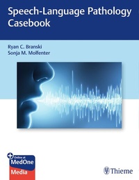 Abbildung von: Speech-Language Pathology Casebook - Thieme Publishers