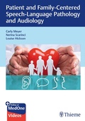 Cover: Patient and Family-Centered Speech-Language Pathology and Audiology - Thieme Publishers