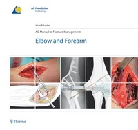 Enlarge image Cover: AO Manual of Fracture Management - Elbow and Forearm - Thieme