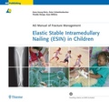 Cover: Elastic Stable Intramedullary Nailing (ESIN) in Children - Thieme