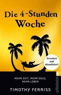 Abbildung von: Die 4-Stunden-Woche - Ullstein Taschenbuchverlag