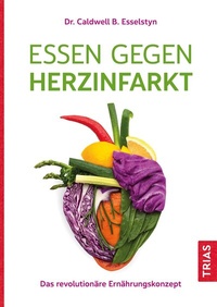 Abbildung von: Essen gegen Herzinfarkt - TRIAS