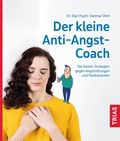 Cover: Der kleine Anti-Angst-Coach - TRIAS