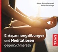Cover: Entspannungs&uuml;bungen und Meditationen gegen Schmerzen (Audio-CD mit Booklet) - TRIAS