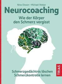 Abbildung von: Neurocoaching - Wie der Körper den Schmerz vergisst - TRIAS