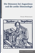 Cover: Die D&auml;monen bei Augustinus und die antike D&auml;monologie - Brill Deutschland