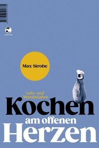 Abbildung von: Kochen am offenen Herzen - Tropen