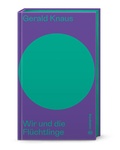 Cover: Wir und die Fl&uuml;chtlinge - Brandst&auml;tter Verlag