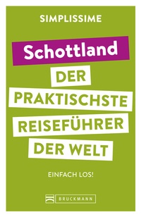 Abbildung von: SIMPLISSIME - der praktischste Reiseführer der Welt Schottland - Bruckmann