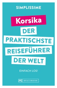 Abbildung von: SIMPLISSIME - der praktischste Reiseführer der Welt Korsika - Bruckmann