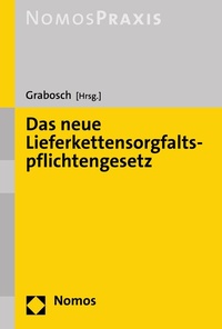 Abbildung von: Das neue Lieferkettensorgfaltspflichtengesetz - Nomos