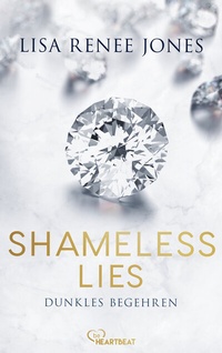 Abbildung von: Shameless Lies - Dunkles Begehren - beHEARTBEAT