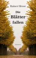 Cover: Die Bl&auml;tter fallen - Literareon