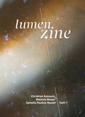 Cover: Lumen Zine issue 7: Christian Azzouni, Melanie Moser, Ophelia Pauline Reuter - Schlebr&uuml;gge.Editor