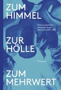 Cover: Zum Himmel, zur H&ouml;lle, zum Mehrwert - starfruit publications
