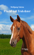 Cover: Flucht der Trakehner - Buchkontor Teltow