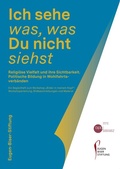 Cover: Ich sehe was, was Du nicht siehst - Eugen Biser Stiftung