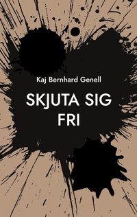 Abbildung von: Skjuta sig fri - BoD - Books on Demand