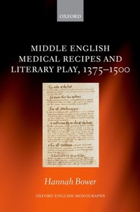 Abbildung von: Middle English Medical Recipes and Literary Play, 1375-1500 - OUP eBook