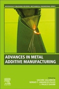 Cover: Advances in Metal Additive Manufacturing - Woodhead Publishing