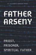 Cover: Father Arseny 2021 - St Vladimir's Seminary Press,U.S.