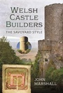 Cover: Welsh Castle Builders - Pen & Sword Books Ltd