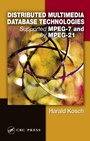 Cover: Distributed Multimedia Database Technologies Supported by MPEG-7 and MPEG-21 - CRC Press