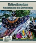 Cover: Native American Celebrations and Ceremonies - Cavendish Square Publishing