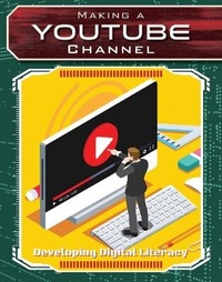 Abbildung von: Making a Youtube Channel - Cavendish Square Publishing